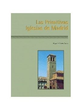LAS IGLESIAS PRIMITIVAS DE MADRID