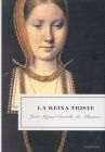 LA REINA TRISTE