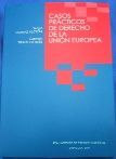 CASOS PRÁCTICOS DE DERECHO DE LA UNIÓN EUROPEA