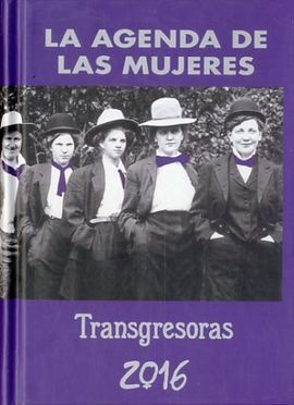 AGENDA DE LAS MUJERES 2016: TRANSGRESORAS