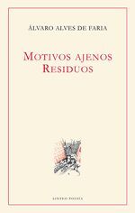 MOTIVOS AJENOS. RESIDUOS
