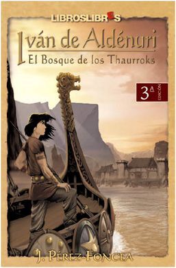 IVÁN DE ALDÉNURI. 1: EL BOSQUE DE LOS THAURROKS