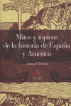 MITOS Y TÓPICOS DE LA HISTORIA DE ESPAÑA Y AMÉRICA