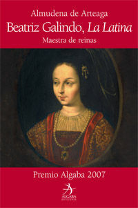 BEATRIZ GALINDO, LA LATINA. MAESTRA DE REINA