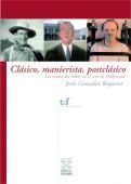 CLÃSICO, MANIERISTA, POSTCLÃSICO. LOS MODOS DEL RELATO EN EL CINE DE HOLLYWOOD