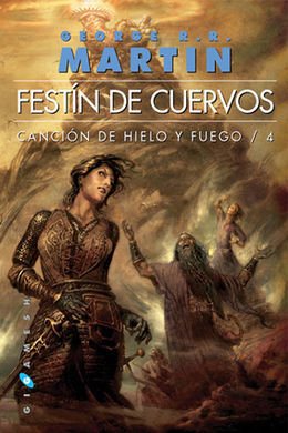 CANCIÓN DE HIELO Y FUEGO. 4: FESTÍN DE CUERVOS