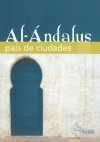 AL-ÁNDALUS. PAÍS DE CIUDADES