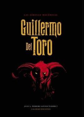 LAS FÁBULAS MECÁNICAS. GUILLERMO DEL TORO