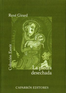 LA PIEDRA DESECHADA