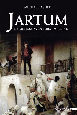 JARTUM. LA ÚLTIMA AVENTURA IMPERIAL