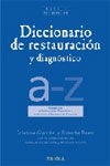 DICCIONARIO DE RESTAURACIÓN Y DIAGNÓSTICO