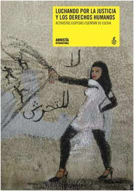 LUCHANDO POR LA JUSTICIA Y LOS DERECHOS HUMANOS