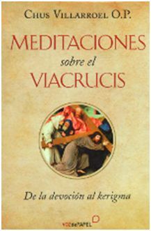 MEDITACIONES SOBRE EL VIACRUCIS