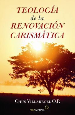 TEOLOGÍA DE LA RENOVACIÓN CARISMÁTICA