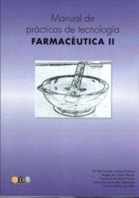 MANUAL DE PRÁCTICAS DE TECNOLOGÍA FARMACÉUTICA, II