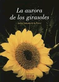 LA AURORA DE LOS GIRASOLES