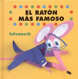 EL RATÓN MÁS FAMOSO