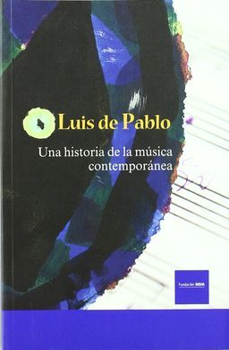 UNA HISTORIA DE LA MÚSICA CONTEMPORÁNEA
