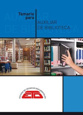 TEMARIO PARA AUXILIAR DE BIBLIOTECA (9ª ED. AMPLIADA - 2015)