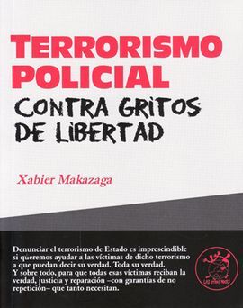 TERRORISMO POLICIAL CONTRA GRITOS DE LIBERTAD