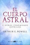 EL CUERPO ASTRAL Y OTROS FENOMENOS ASTRALES