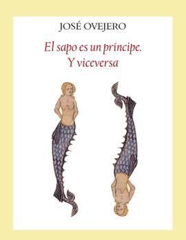 EL SAPO ES UN PRÃNCIPE . Y VICEVERSA