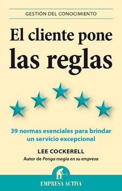 EL CLIENTE PONE LAS REGLAS