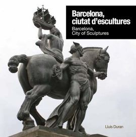 BARCELONA, CIUTAT D´ESCULURES