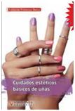 CUIDADOS ESTÉTICOS BÁSICOS DE UÑAS