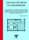 LIBRO: LOCALES TÉCNICOS EN LOS EDIFICIOS. ISBN: 9788496709737 - INSTALACIONES EN