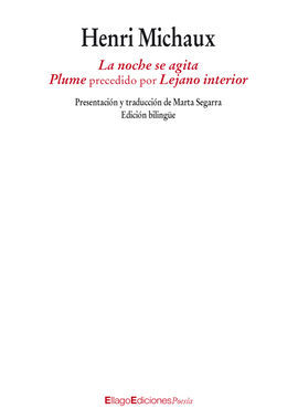 LA NOCHE SE AGITA. PLUME PRECEDIDO POR LEJANO INTERIOR