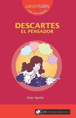 DESCARTES: EL PENSADOR