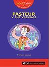 PASTEUR Y SUS VACUNAS