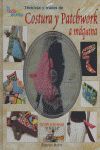 COSTURA Y PATCHWORK A MAQUINA (LIBRO + DVD)