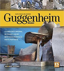 GUÍA VISUAL MUSEO GUGGENHEIM BILBAO