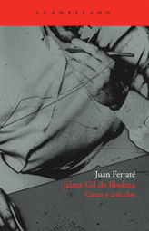 JAIME GIL DE BIEDMA. CARTAS Y ARTÍCULOS