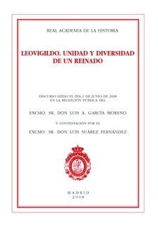 LEOVIGILDO. UNIDAD Y DIVERSIDAD DE UN REINADO.