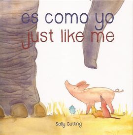 ES COMO YO - JUST LIKE ME