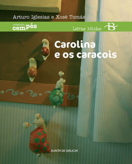 CAROLINA E OS CARACOIS