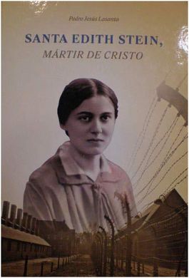 SANTA EDITH STEIN, MARTIR DE CRISTO
