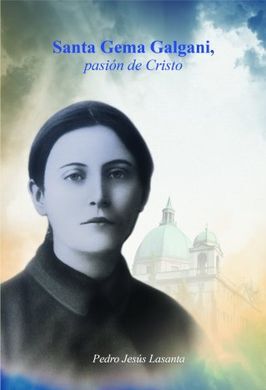 SANTA GEMA GALGANI, PASIÓN DE CRISTO