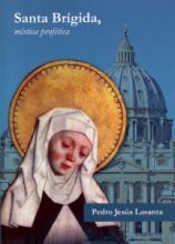 SANTA BRIGIDA, MISTICA PROFETICA