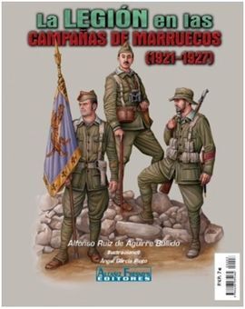 LA LEGION EN LAS CAMPAÃAS DE MARRUECOS (1921-1927)
