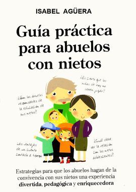 GUÍA PRÁCTICA PARA ABUELOS CON NIETOS