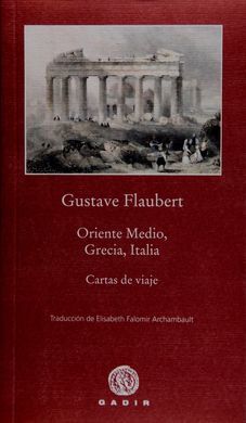 ORIENTE MEDIO, GRECIA, ITALIA; CARTAS DE VIAJE