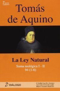 TOMAS DE AQUINO. LEY NATURAL SUMA TEOLOGICA I-II