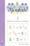 ¡YA CALCULO! 1. CUADERNOS DE ATENCIÓN A LA DIVERSIDAD