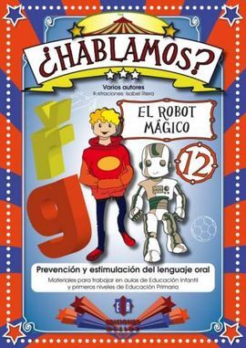 ¿HABLAMOS? 12: EL ROBOT MÁGICO