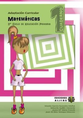 ADAPTACIÓN CURRICULAR - MATEMÁTICAS - 3ER CICLO DE ED. PRIM. - CUADERNO 1