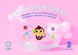 QUE AVENTURA! PRELECTURA 2 4-5 AÑOS